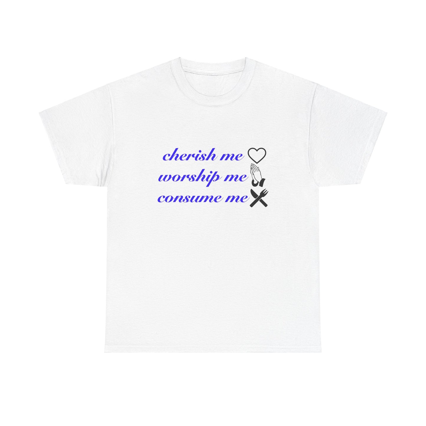 Cherish Me T-Shirt