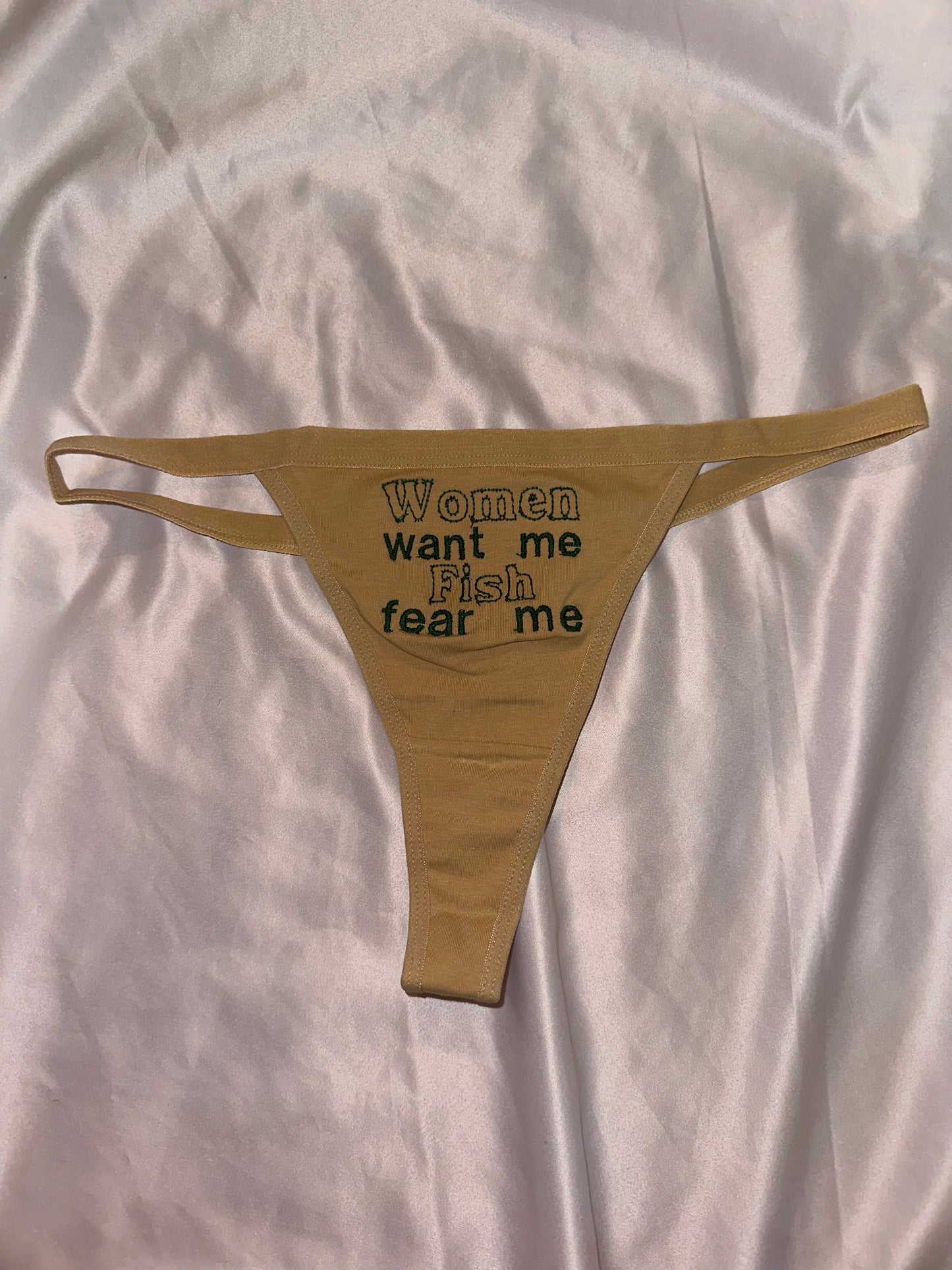Women want me Fish fear me Thong