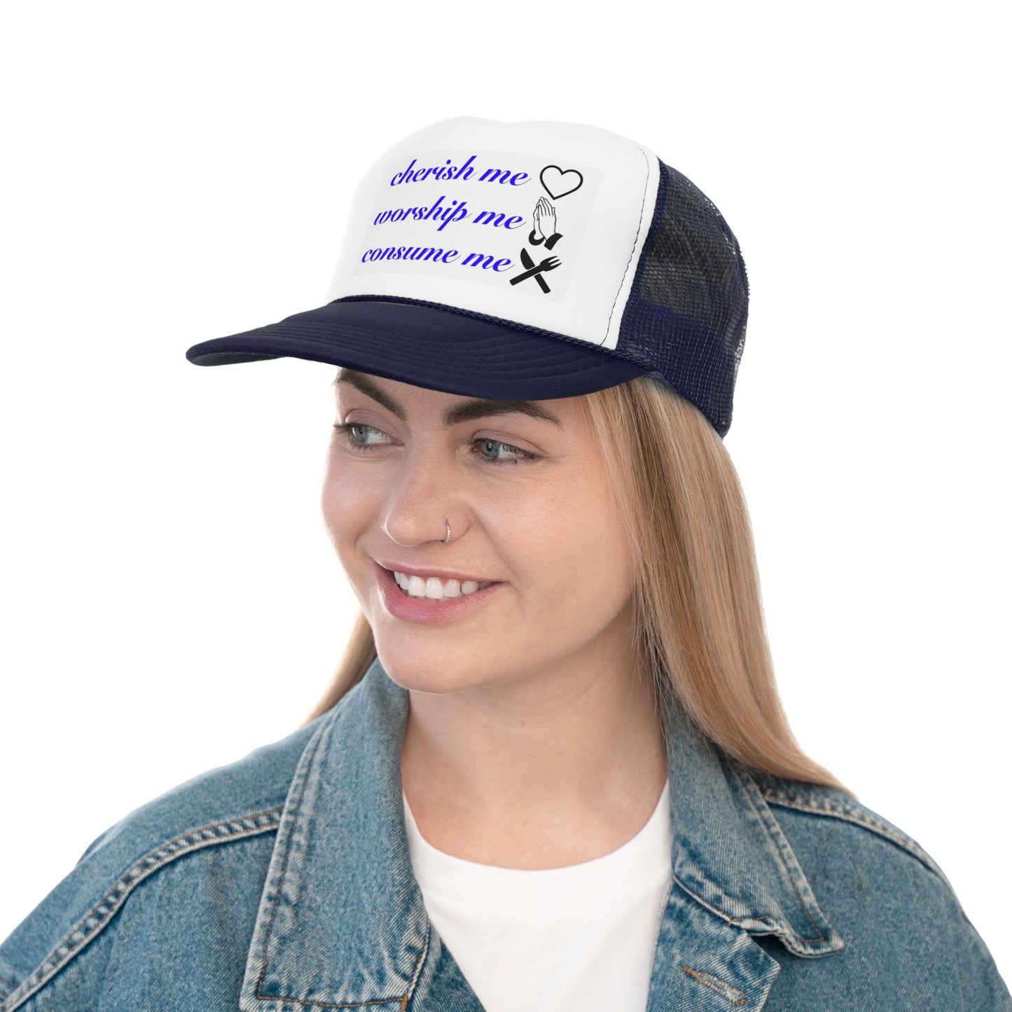 Cherish Me Trucker Hat
