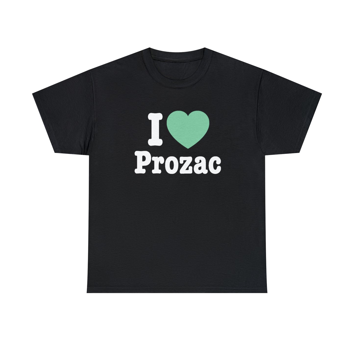 I Love Prozac T-Shirt