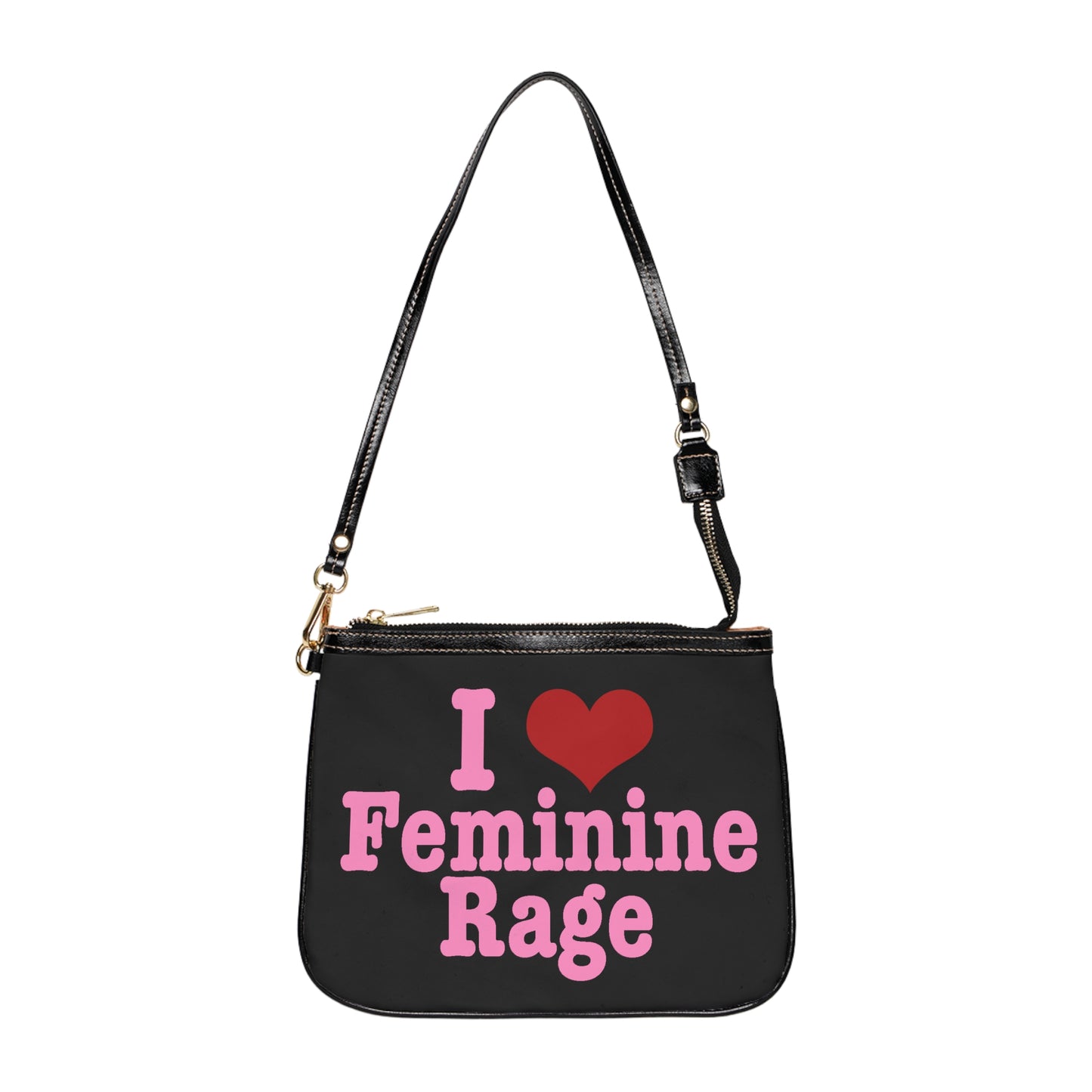 I Love Feminine Rage Shoulder Bag