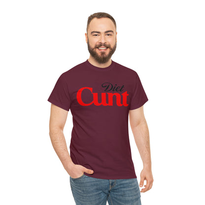 Diet Cunt T-Shirt