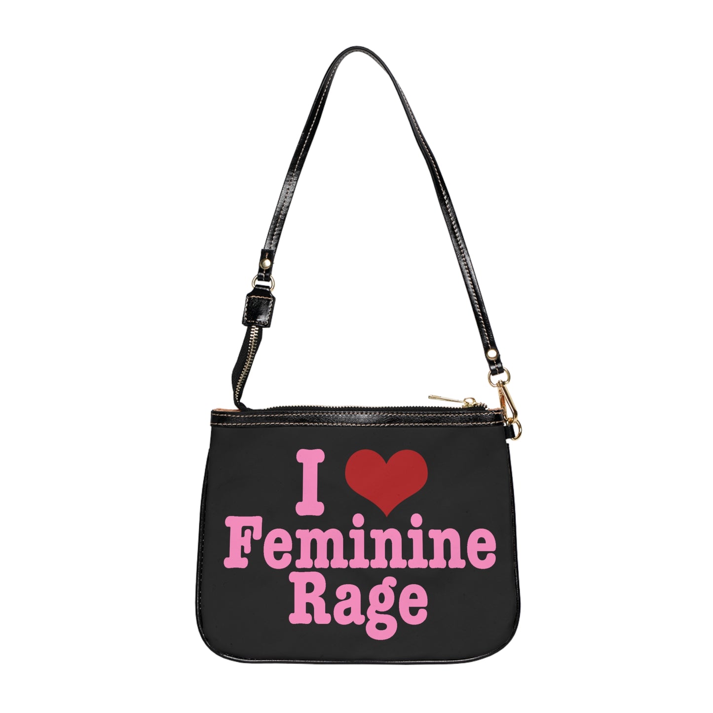 I Love Feminine Rage Shoulder Bag