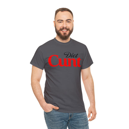 Diet Cunt T-Shirt