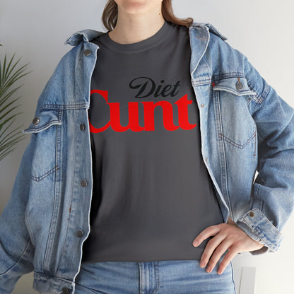 Diet Cunt T-Shirt