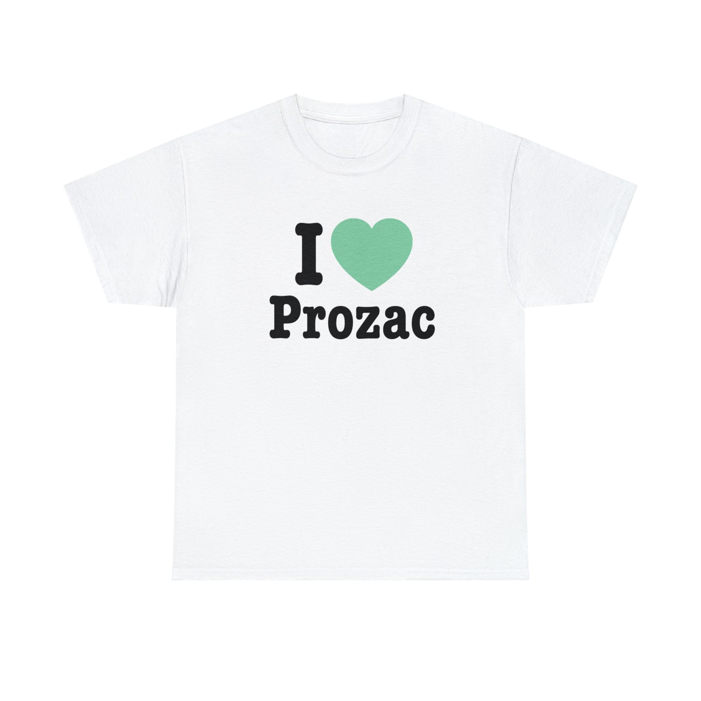 I Love Prozac T-Shirt