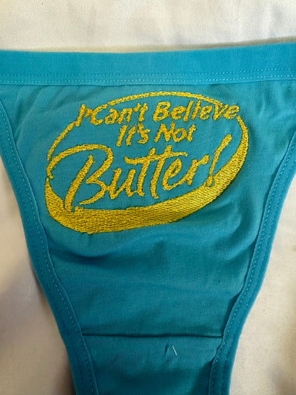 It’s Not Butter Thong