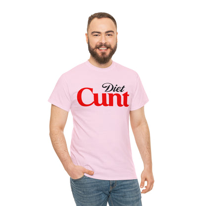 Diet Cunt T-Shirt