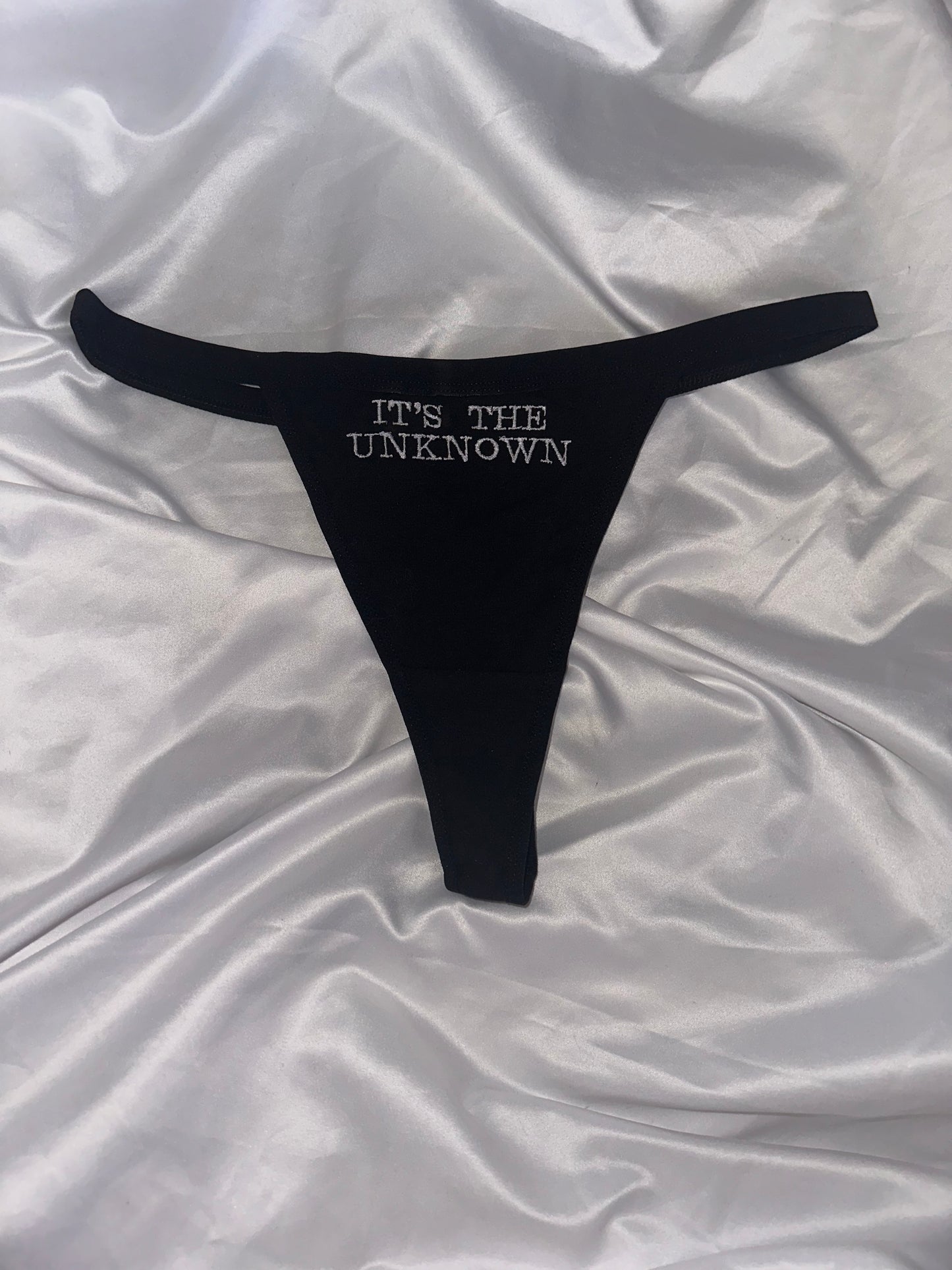 It’s the UNKNOWN Thong