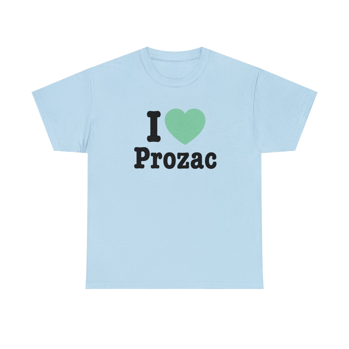 I Love Prozac T-Shirt