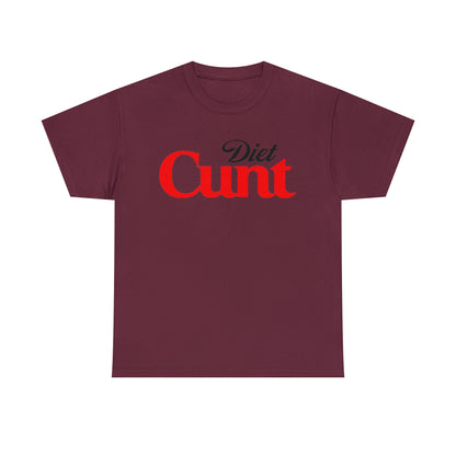 Diet Cunt T-Shirt