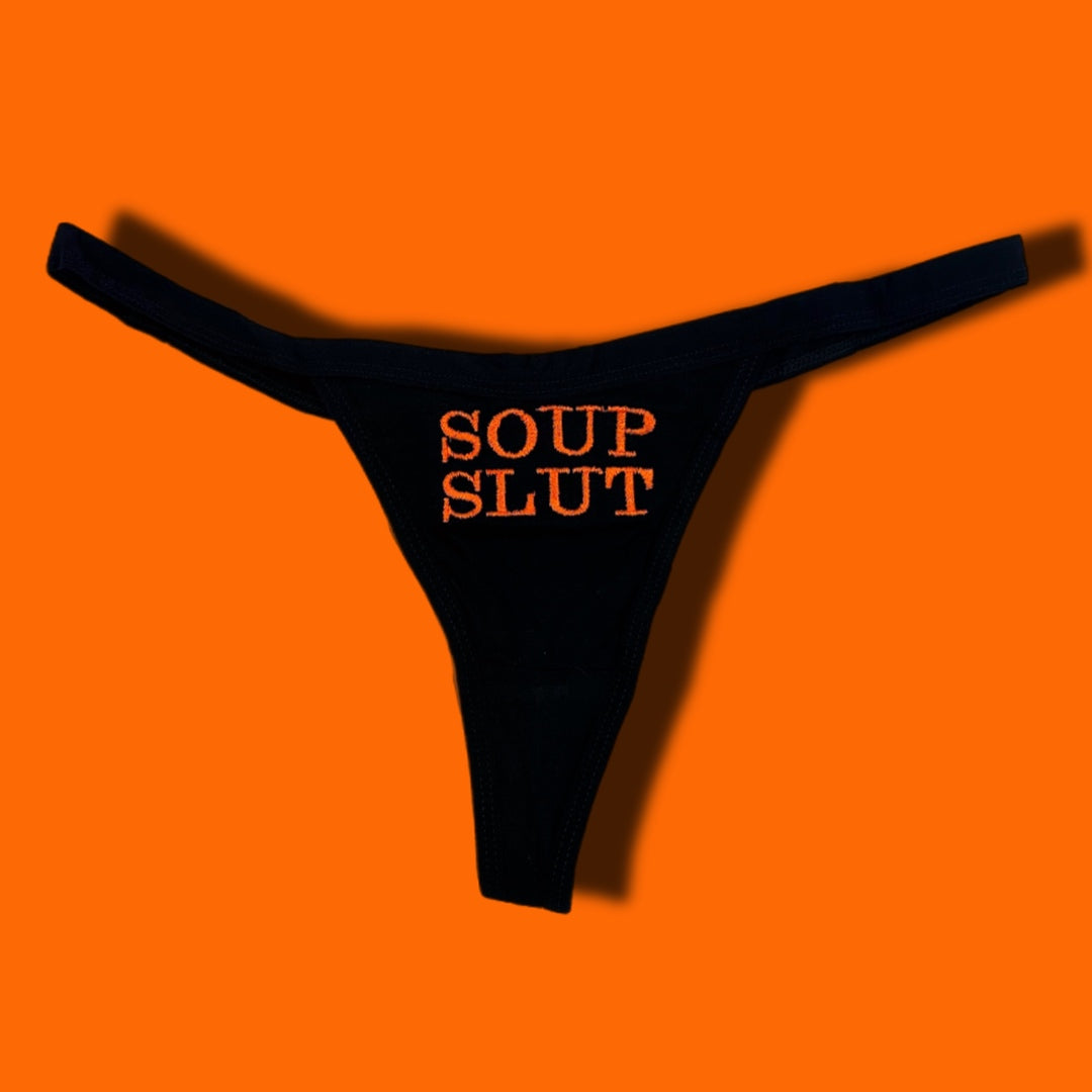 Soup Slut Thong