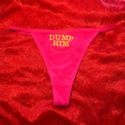 Dump Him Thong (L) pink/green