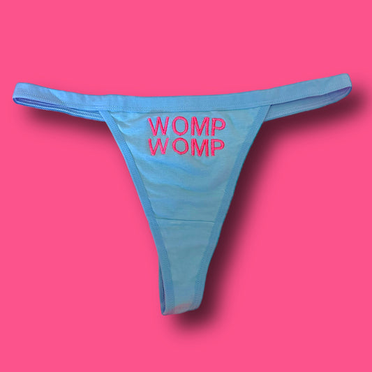 WOMP WOMP Thong