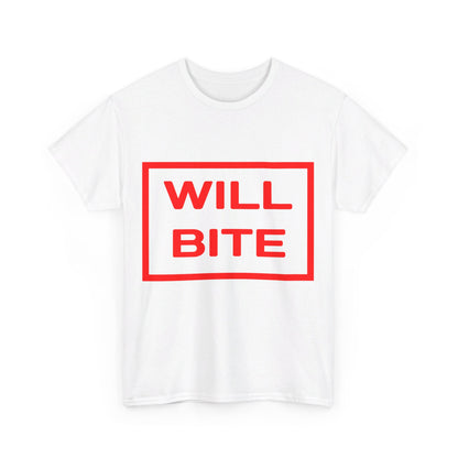 Will Bite T-Shirt