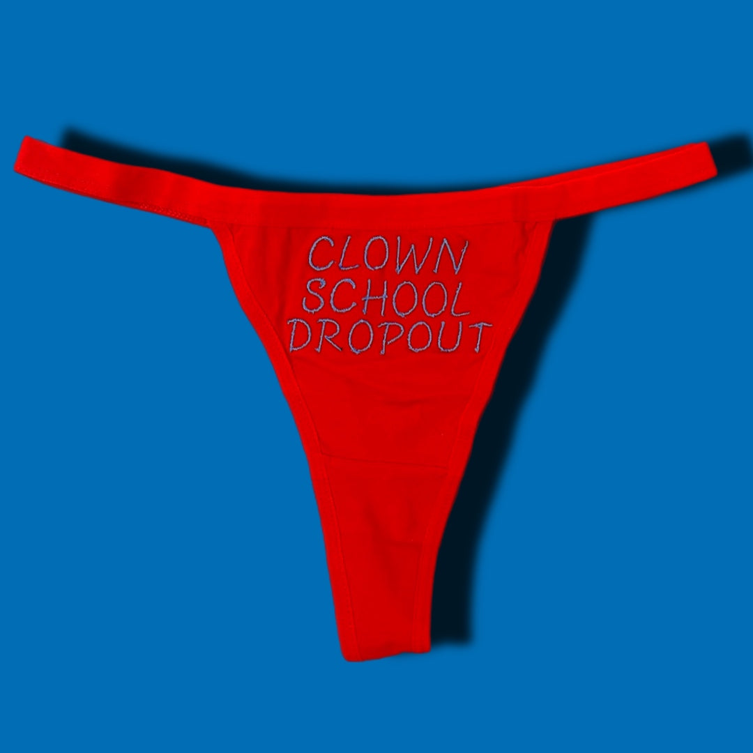 Clown School Dropout Thong