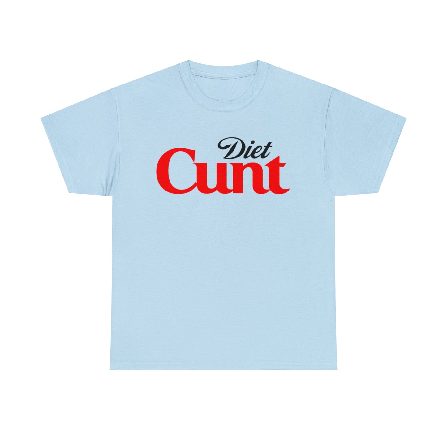 Diet Cunt T-Shirt