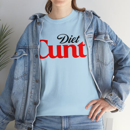 Diet Cunt T-Shirt