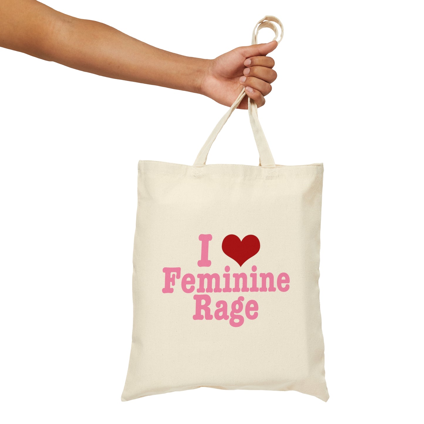 I Love Feminine Rage Cotton Canvas Tote Bag