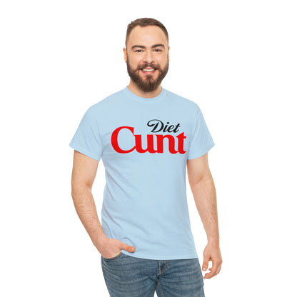 Diet Cunt T-Shirt