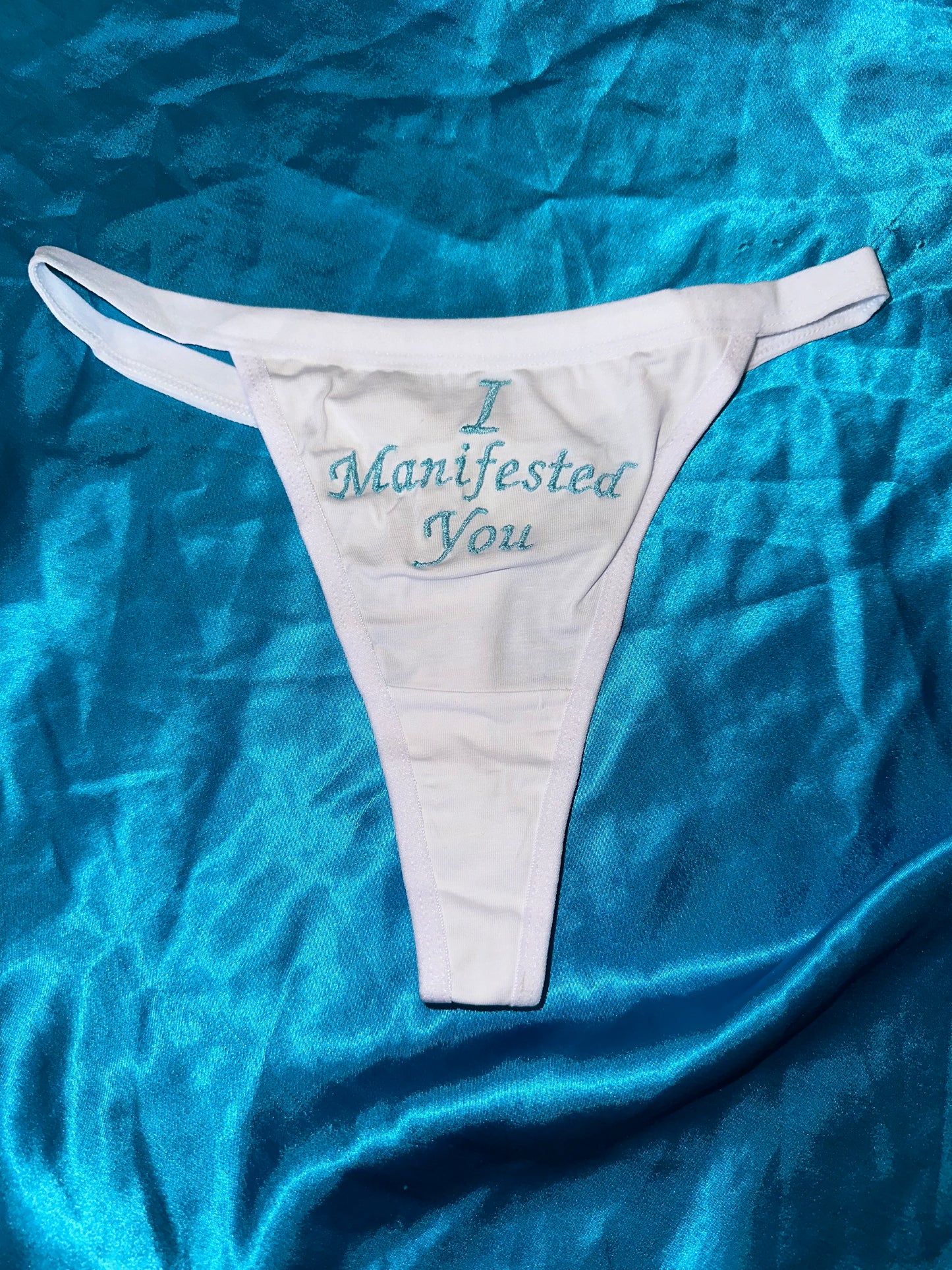 I Manifested You Thong