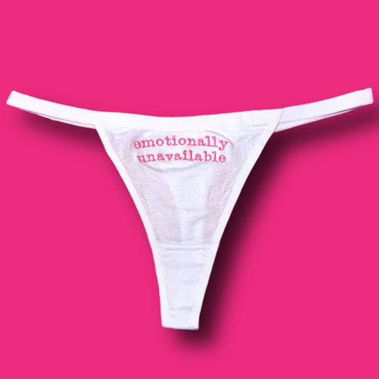 emotionally unavailable Thong