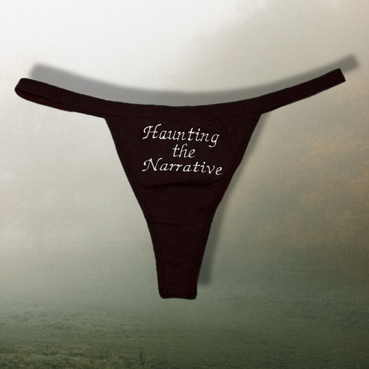 Haunting the Narrative Thong