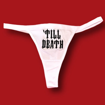 Till Death Thong