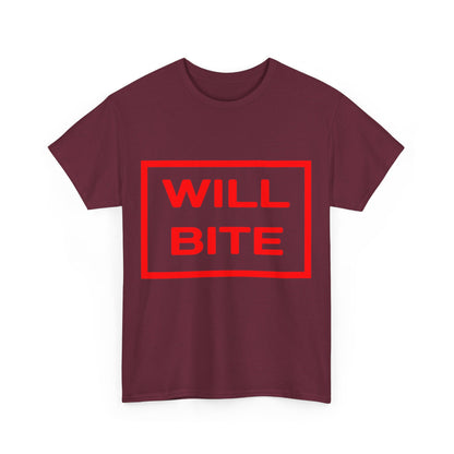 Will Bite T-Shirt