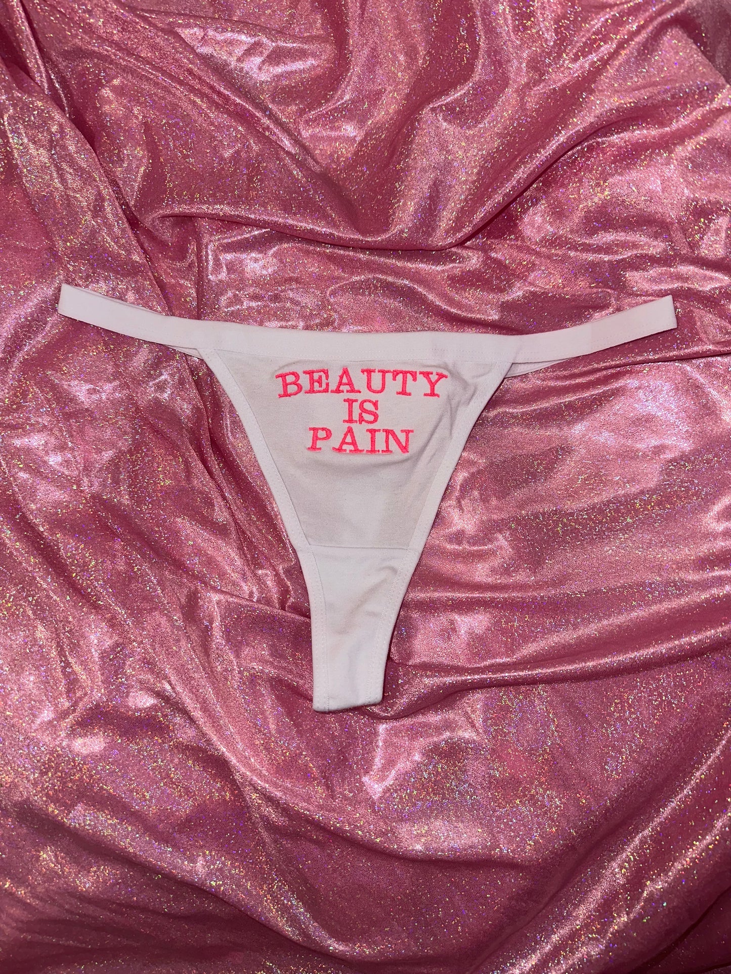 Beauty is Pain Thong