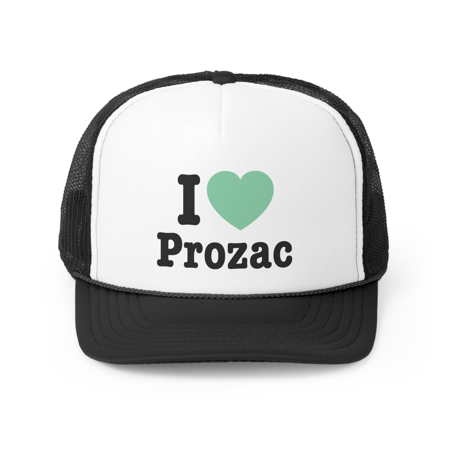 I Love Prozac Trucker Hat