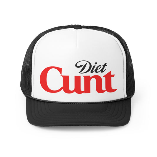 Diet Cunt Trucker Hat