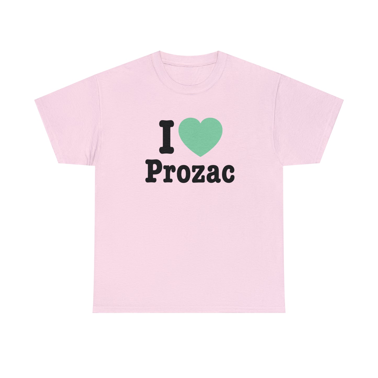 I Love Prozac T-Shirt