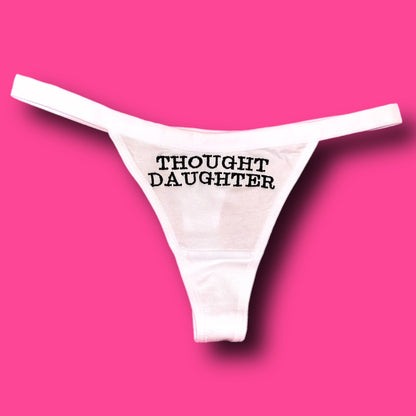 Thought Daughter Thong