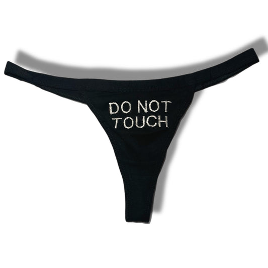 Do Not Touch Thong