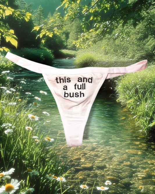 Full Bush Thong
