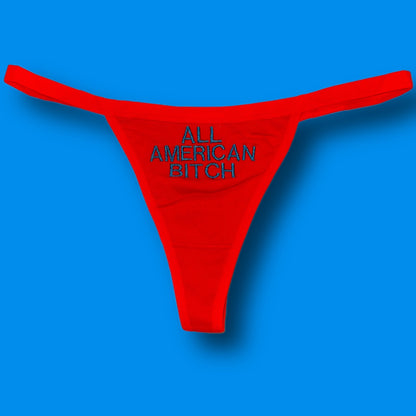 All American Bitch Thong