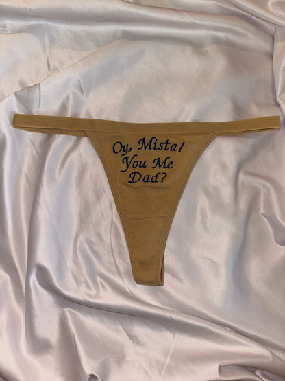 Oy, Mista ! You Me Dad ? Thong