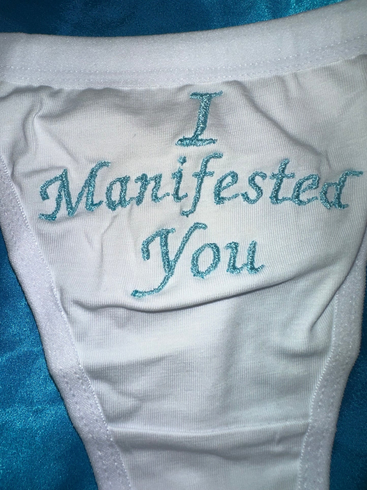 I Manifested You Thong