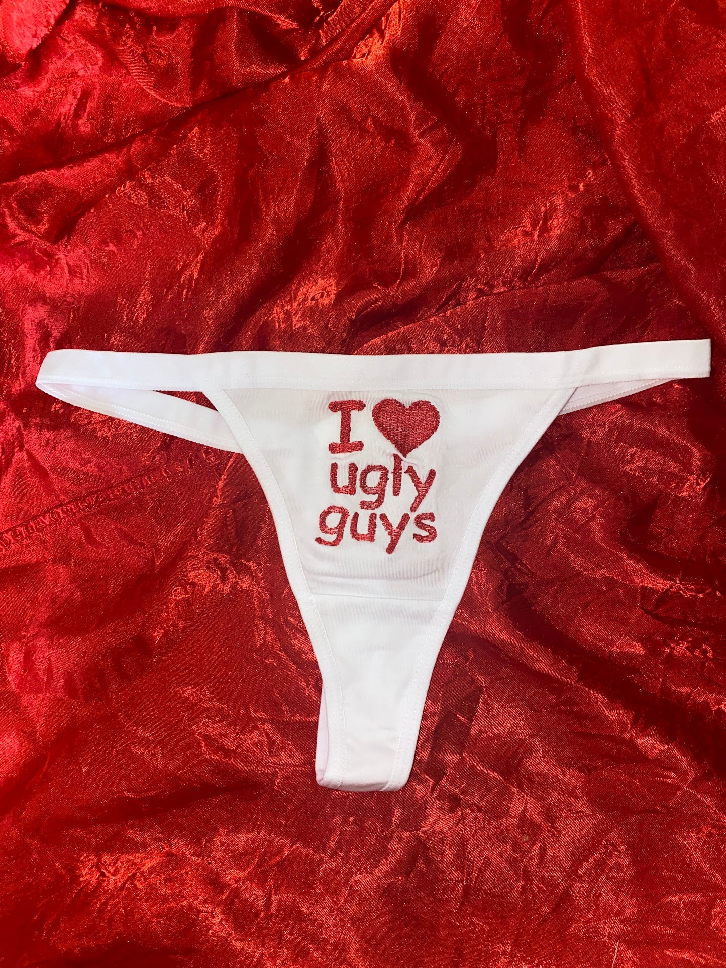 I Love Ugly Guys Thong