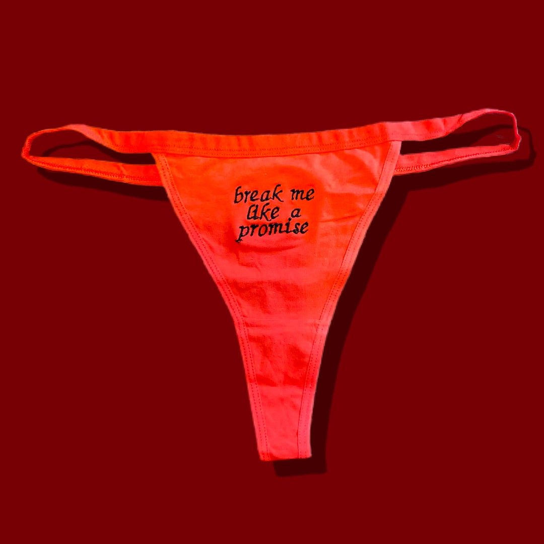 Break Me Like A Promise Thong