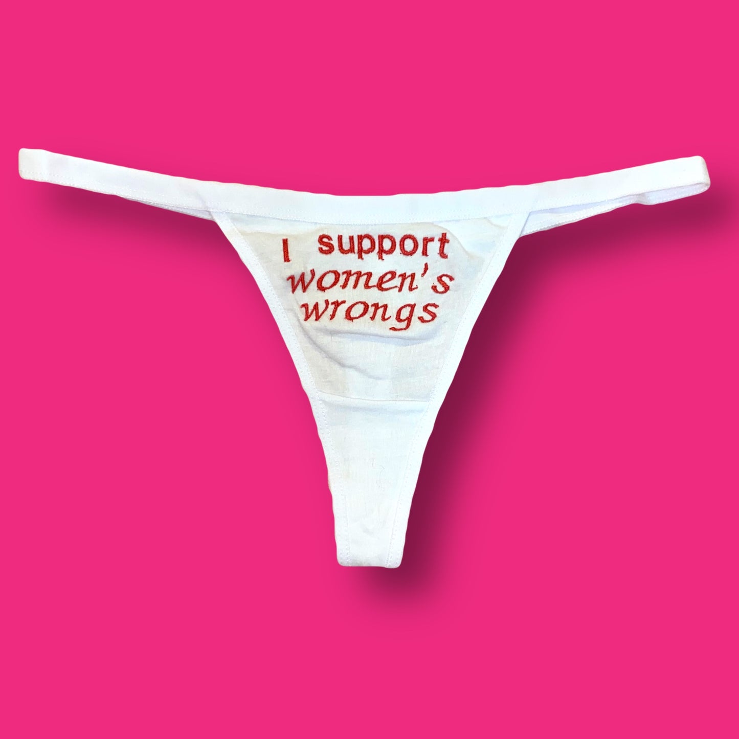 Women’s Wrongs Thong