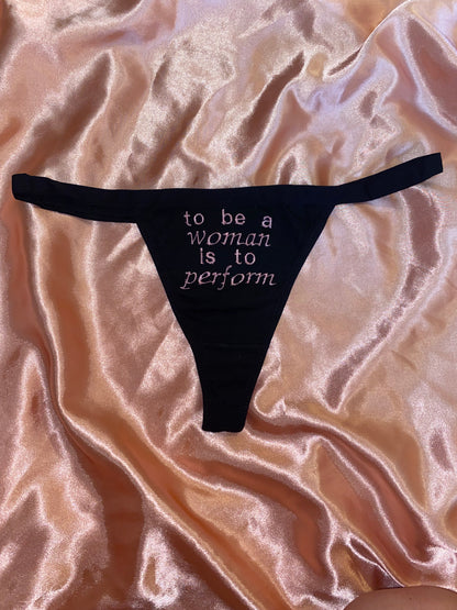 to be a woman is to perform thong