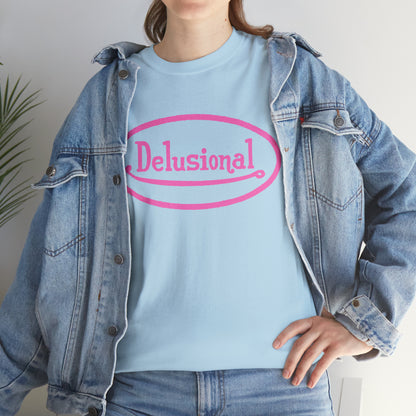 Delusional T-Shirt