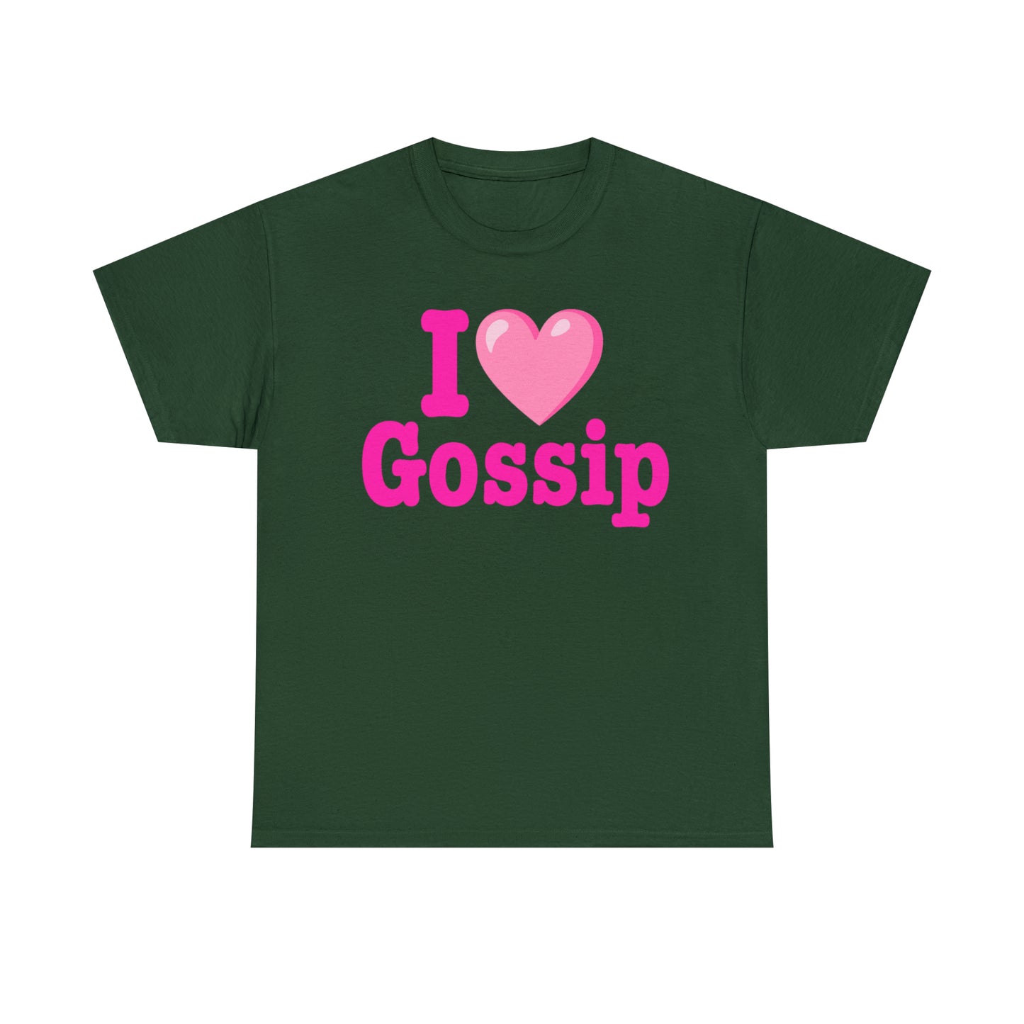 I Love Gossip T-Shirt