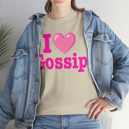 I Love Gossip T-Shirt