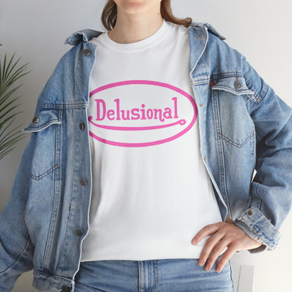 Delusional T-Shirt