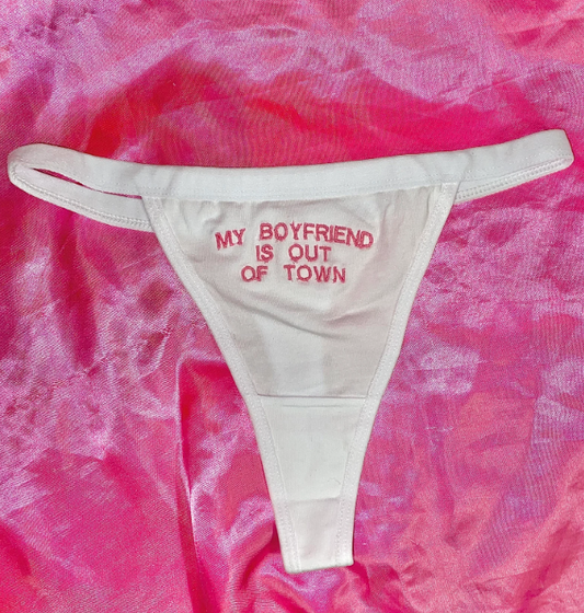 Boyfriend Out of Town Thong