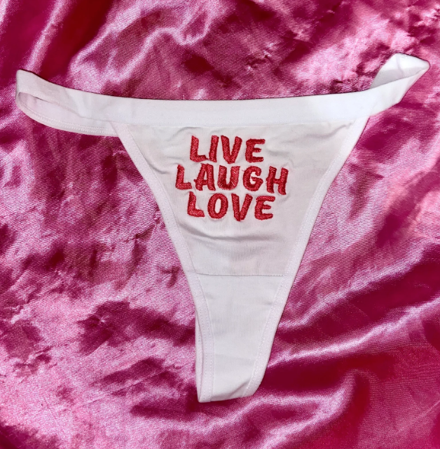 Live Laugh Love Thong