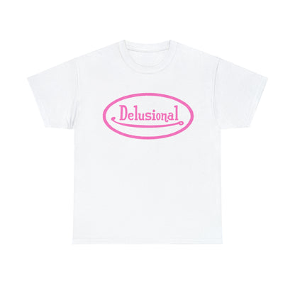 Delusional T-Shirt